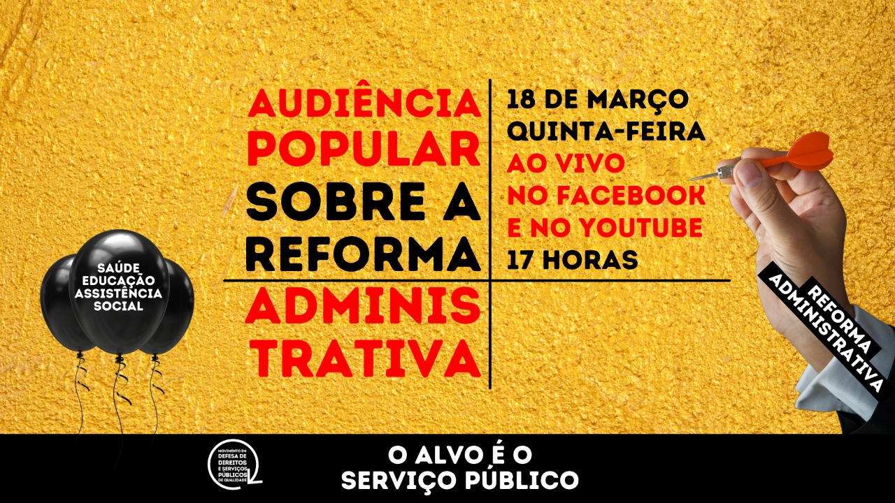 Dia 18/03 tem audiência popular para discutir a Reforma Administrativa