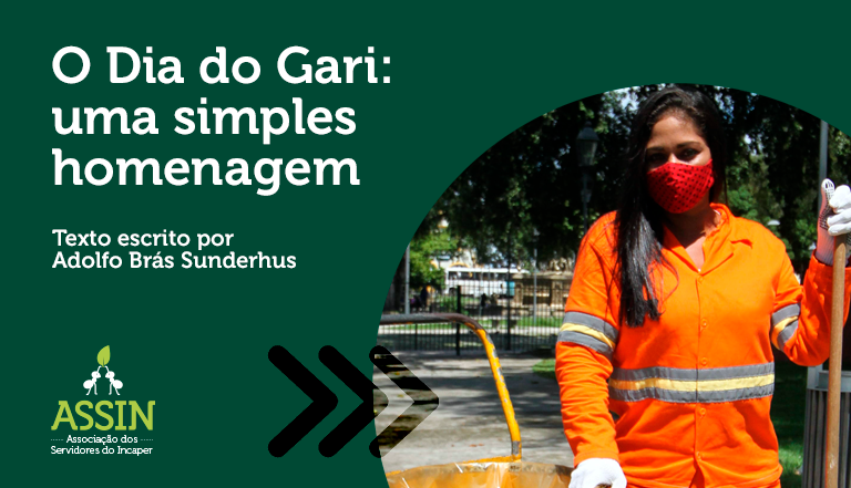 O Dia do Gari: uma simples homenagem