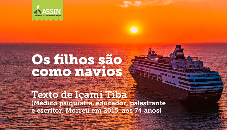 Os filhos são como navios