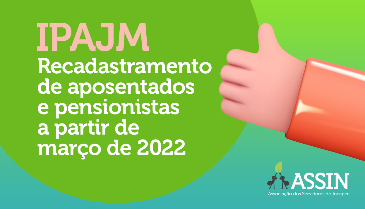 IPAJM: Recadastramento de aposentados e pensionistas a partir de março de 2022