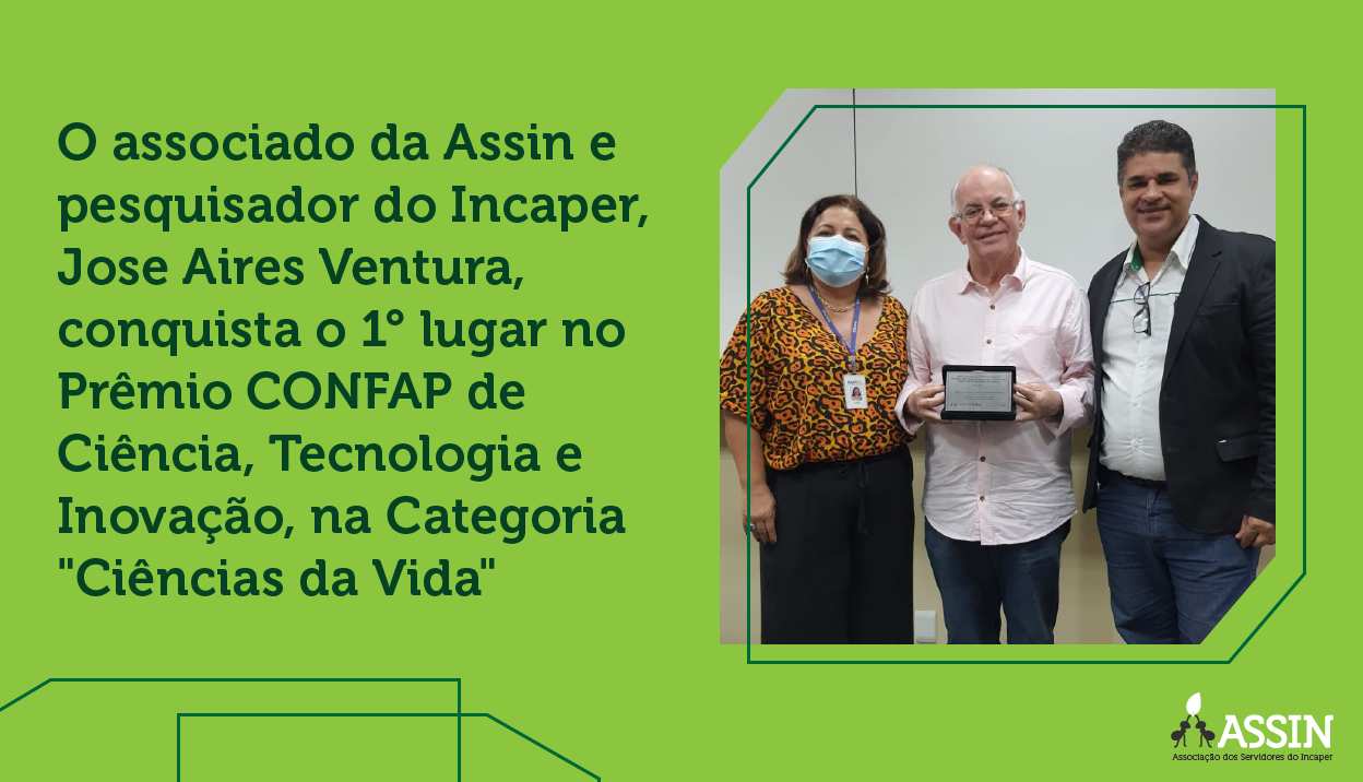 O associado da Assin e pesquisador do Incaper, Jose Aires Ventura, conquistou o 1° lugar no Prêmio CONFAP