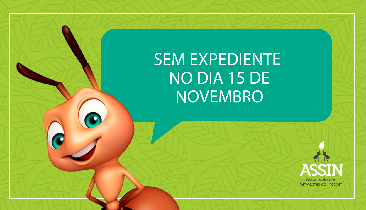 Não haverá expediente nesta quarta, dia 15/11